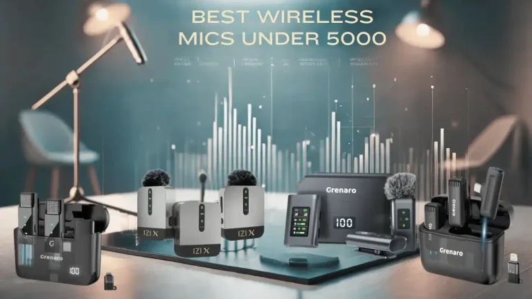 SOME BEST WIRELESS MICS UNDER 5000